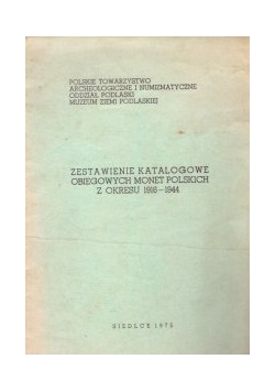Zestawienie Katalogowe Obiegowych Monet Polskich z okresu 1916-1944