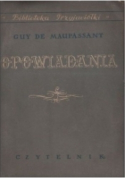 Maupassant Opowiadania