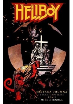 Hellboy Spętana trumna i inne opowieści. Część 2