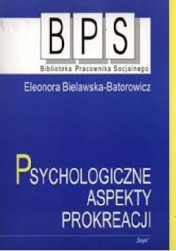 Psychologiczne Aspekty Prokreacji
