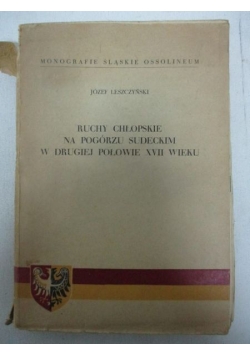 Ruchy chłopskie na Pogórzu Sudeckim w drugiej połowie XVII wieku