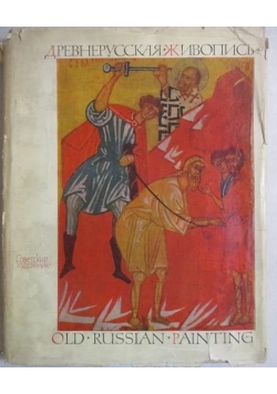 Old Russian Paintings: Recent Discoveries