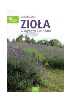 Zioła w domu i w ogrodzie