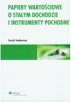 Papiery wartościowe o stałym dochodzie i instrumenty pochodne