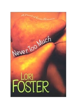 Never Too Much