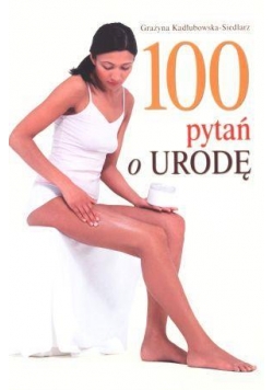 100 pytań o urodę