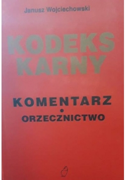 Kodeks karny komentarz orzecznictwo