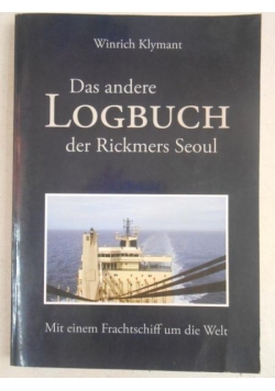 Das andere Logbuch der Rickmers Seoul