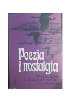Poezja i nostalgia