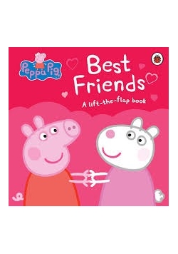 Best friends A lift the flap book