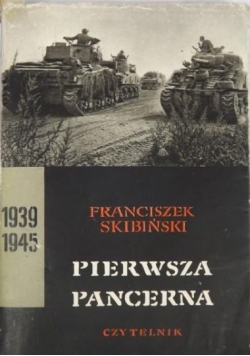 Pierwsza pancerna 1939 -1945