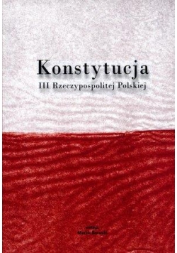 Konstytucja III Rzeczypospolitej Polskiej w.2011