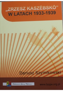 Zrzesz Kaszebsko w latach 1933 1939