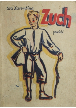 Zuch Powieść dla dzieci 1946 r.