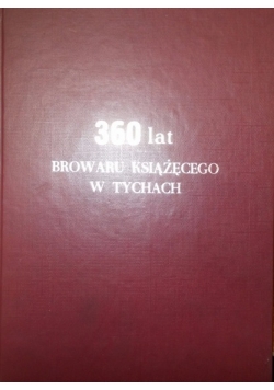 360 lat bowaru książęcego w Tychach