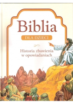 Biblia dla dzieci.  Historia zbawienia w opow.