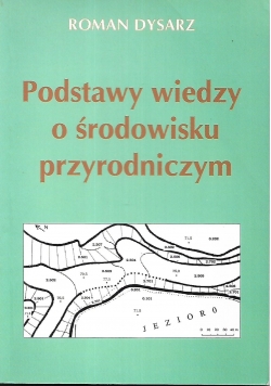 Podstawy wiedzy o środowisku przyrodniczym