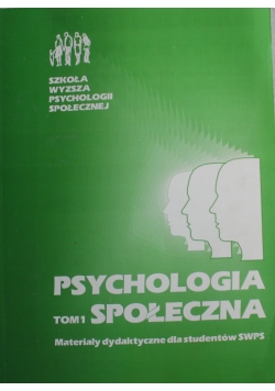 Psychologia społeczna Tom I