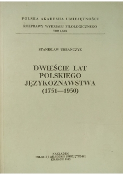 Dwieście lat polskiego językoznawstwa (1751 - 1950)