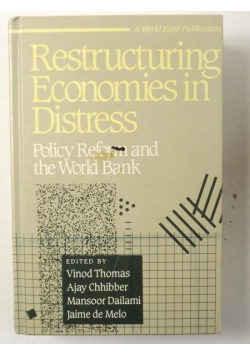 Restructuring economies in distress : policy reform and the World Bank