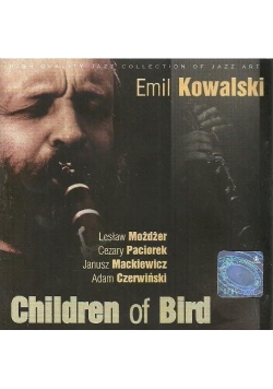 Children of Bird. Emil Kowalski CD