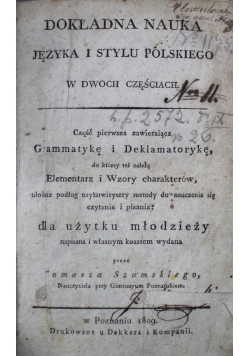 Dokładna nauka języka i stylu polskiego w dwóch częściach 1809 r.