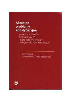 Aktualne problemy konstytucyjne