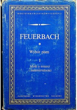 Feuerbach wybór pism myśli o śmierci i nieśmiertelności