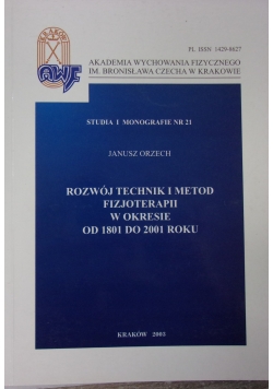 Rozwój techniki i metod fizjoterapii w okresie od 1807 do 2001 roku