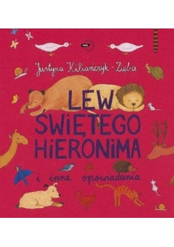 Lew świętego Hieronima i inne opowiadania