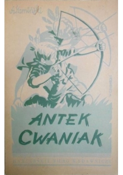 Antek Cwaniak, 1947 r.
