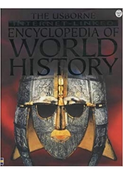 The Usborne internet-linked Encyclopedia of World History