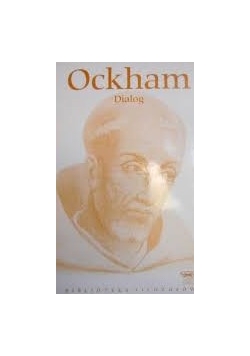 Ockham Dialog część pierwsza