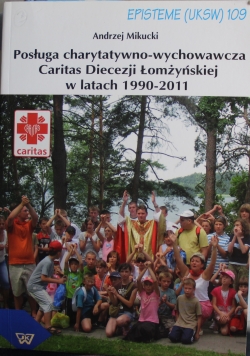 Posługa charytatywno wychowawcza Caritas Diecezji Łomżańskiej