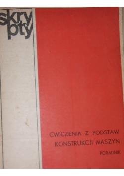 Ćwiczenia z podstaw konstrukcji maszyn, poradnik