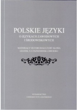 Polskie języki. O językach zawodowych i środowiskowych