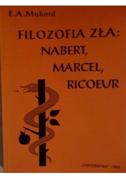 Filozofia zła : Nabert, Marcel, Ricoeur