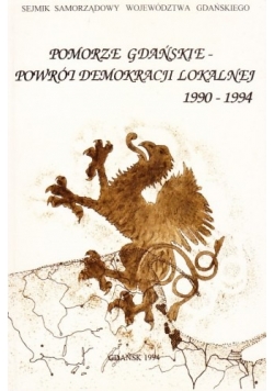 Pomorze Gdańskie powrót demokracji lokalnej 1990 - 1994