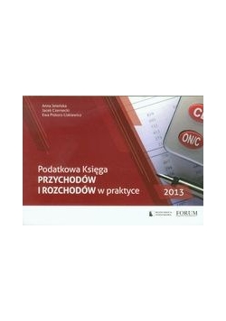 Podatkowa księga przychodów i rozchodów w praktyce 2013
