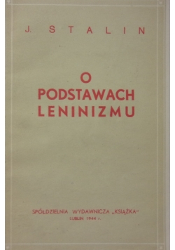 O podstawach leninizmu, 1944r.