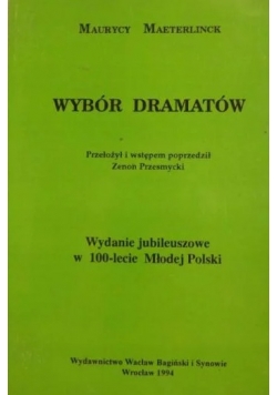 Wybór dramatów,Reprint 1894r.