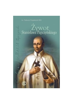 Żywoty Stanisława Papczyńskiego