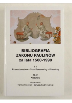 Bibliografia zakonu paulinów za lata 1500 - 1990, T. I