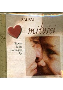 Zaufaj milości