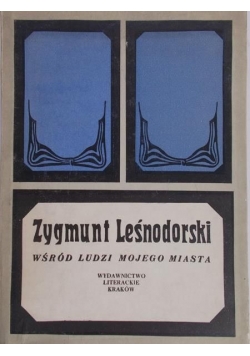 Wśród ludzi mojego miasta