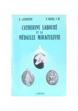 Catherine Laboure et la Medaille Miraculeuse