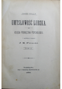Umysłowość Ludzka Księga Podręczna Psychologii Tom II 1898 r.