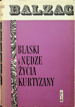 Blaski i nędze życia kurtyzany