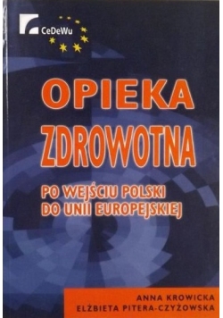 Opieka zdrowotna po wejściu Polski do Unii Europejskiej
