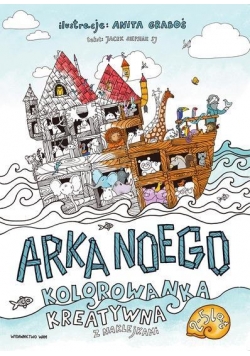 Arka Noego. Kolorowanka kreatywna z naklejkami